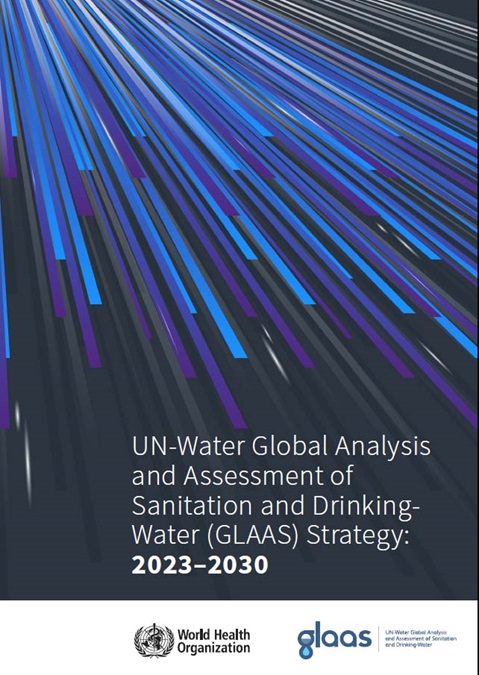 UN-Water Global Analysis and Assessment of Sanitation and Drinking-Water (GLAAS) strategy: 2023-2030